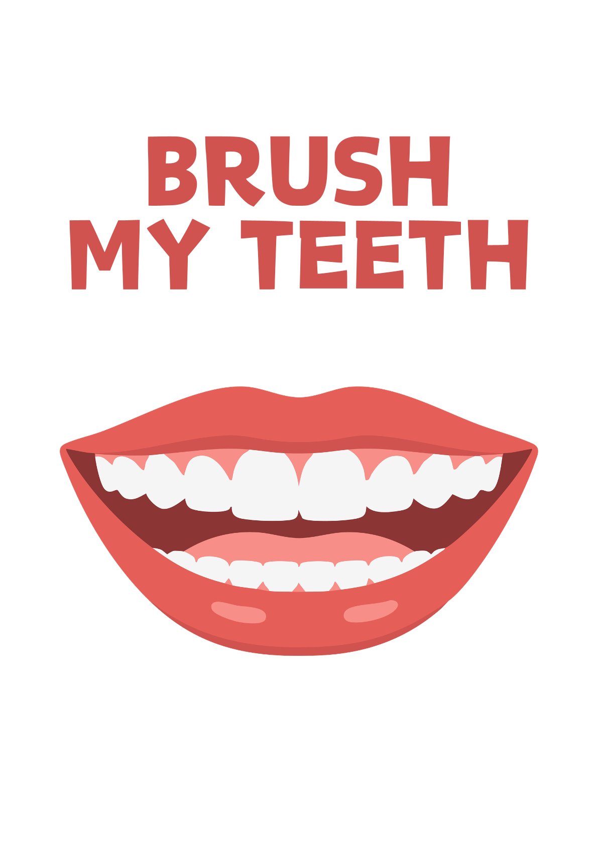 Brush my teeth